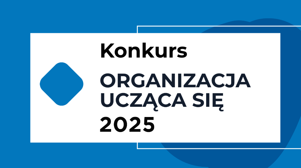 Konkurs Organizacja ucząca się 2025